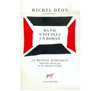 Ma vie n'est plus un roman – Gallimard
