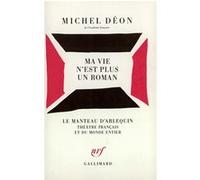 Ma vie n'est plus un roman – Gallimard