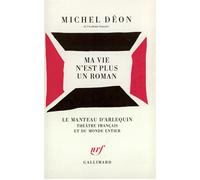 Ma vie n'est plus un roman – Gallimard