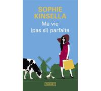 Ma vie (pas si) parfaite - Sophie Kinsella - Pocket - Poche - Roman