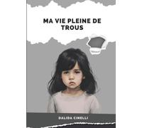 Ma vie pleine de trous