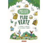 PF Radice – Ma vie plus verte – Des astuces et recettes qui font du bien à la planète – Broché