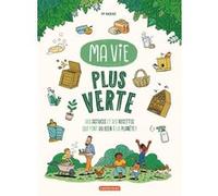 PF Radice – Ma vie plus verte – Des astuces et recettes qui font du bien à la planète – Broché
