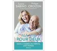 Ma vie pour deux: Dans l'ombre du héros, une femme...