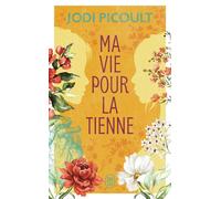 Ma vie pour la tienne - Jodi Picoult - J'ai Lu - Poche - Roman