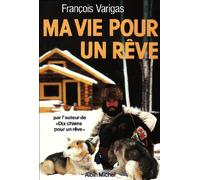 Ma vie pour un rêve