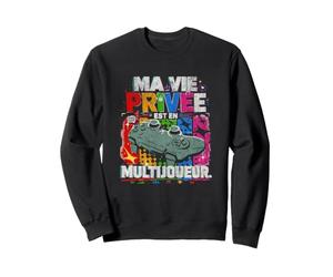 Ma Vie Privee Est en Multijoueur Humour Sweatshirt