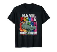 Ma Vie Privee Est en Multijoueur Humour T-Shirt