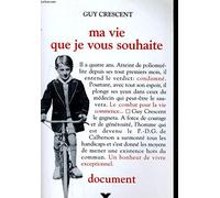 Ma vie que je vous souhaite