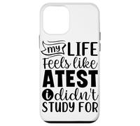 Ma Vie Ressemble à Un Test pour lequel Je n'ai Pas étudié Coque pour iPhone 12 Mini