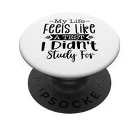 Ma Vie Ressemble à Un Test Que Je n'ai Pas étudié pour Sarcasm Design PopSockets PopGrip Adhésif