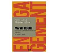 Ma vie rouge Christian Lefèvre (Auteur)