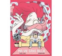 Ma vie sans Billie Alice VDM (Auteur)