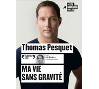 Ma vie sans gravité
