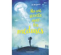Ma vie secrète avec les méduses