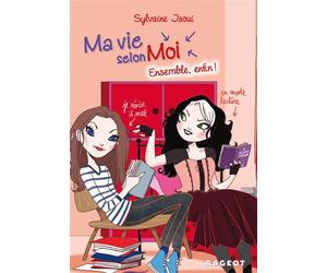 Ma vie selon moi T7 : Ensemble, enfin ! - Sylvaine Jaoui - Rageot - broché - Roman adolescent dès 13 ans