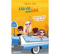 Ma Vie Selon Moi Tome 8 - Sous Le Soleil De Floride