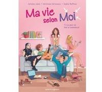 Ma vie selon moi - Tome 01 Sylvaine Jaoui (Idée originale), Véronique Grisseaux (Auteur), Sophie Ruffieux (Dessinateur)