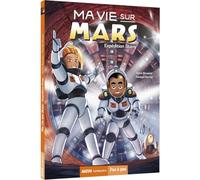 Ma vie sur mars tome 3 - expédition Stony