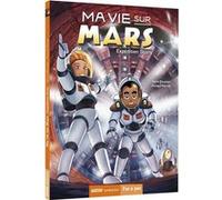 Ma vie sur Mars - Tome 3 Expédition stony Sylvie Baussier (Auteur), Pascale Perrier (Auteur), Antoine Brivet (Illustration)