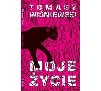 Ma vie - Tomasz Wisniewski (Literatur, Tagebuch auf Polnisch)