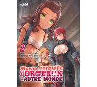 Ma vie Tranquille de forgeron dans un autre monde - Tome 2
