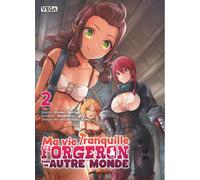 Ma vie Tranquille de forgeron dans un autre monde - Tome 2 - Tamamaru - Vega Dupuis - broché - Manga