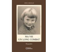 Ma vie, un long combat - Gisèle Lericolais - Hello - broché - Témoignage
