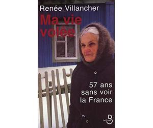 Ma vie volée : 57 ans sans voir la France