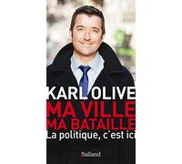 Ma ville ma bataille la politique c est ici