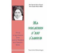 Ma vocation c'est l'amour