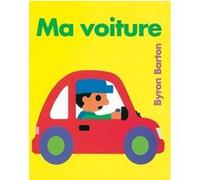 Ma voiture Byron Barton (Auteur)