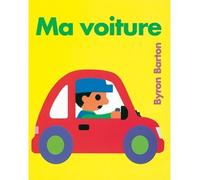 Ma voiture - Byron Barton - Ecole Des Loisirs - broché - album jeunesse