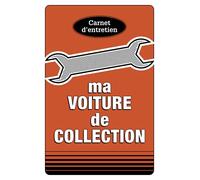Ma voiture de collection: Carnet d'entretien pour les passionnés de voitures anciennes de collection. 15 x 22 cm, 48 pages.