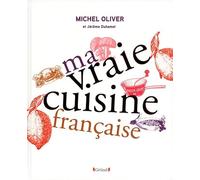 Ma vraie cuisine française