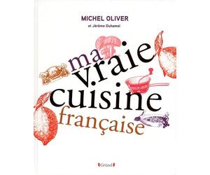 Ma vraie cuisine française