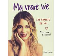 Martina Stoessel – Ma vraie vie : Les secrets de Tini – Broché