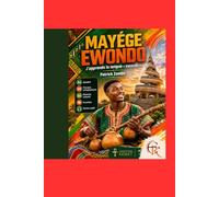 Ma yége nkobo EWONDO: j'apprends la langue EWONDO