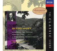 Mendelssohn, F. - Mendelssohn : Symphonie n° 3 Ecossaise ; Ouverture 'les Hébrides' ; 'Un Songe d'une Nuit d'été' (extraits)