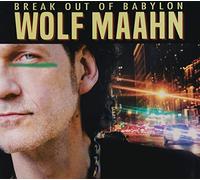 Maahn Wolf - Break Out of Babylon