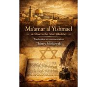 Ma'amar al Yishmael: Analyse du débat du Rashba - Texte hébreu et traduction française