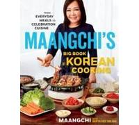 Maangchi's Big Book Of Korean Cooking