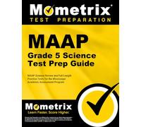 MAAP Grade 5 Science Test Prep Guide: MAAP Science Review and Full-Length Practice Tests for the Mississippi Academic Assessment Program