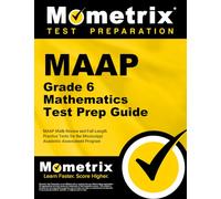 MAAP Grade 6 Mathematics Test Prep Guide: MAAP Math Review and Full-Length Practice Tests for the Mississippi Academic Assessment Program