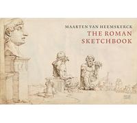 Maarten van Heemskerck The Roman Sketchbook /anglais