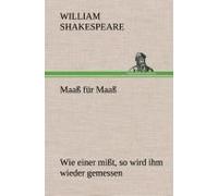 Maaß Für Maaß Wie Einer Mißt, So Wird Ihm Wieder Gemessen
