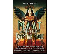 Maat And Ancient Egyptian Magic