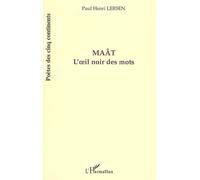 Maât L'oeil noir des mots - Paul Henri Lersen - L'harmattan - broché - Poésie