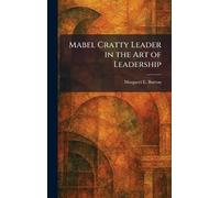 Mabel Cratty Leader in the Art of Leadership
