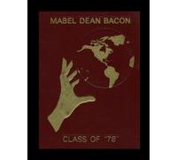 Mabel Dean Bacon Vocational High School - 1978 Yearbook | Official Classmates® Premium Reprint | Authentic Archival Edition | Softcover